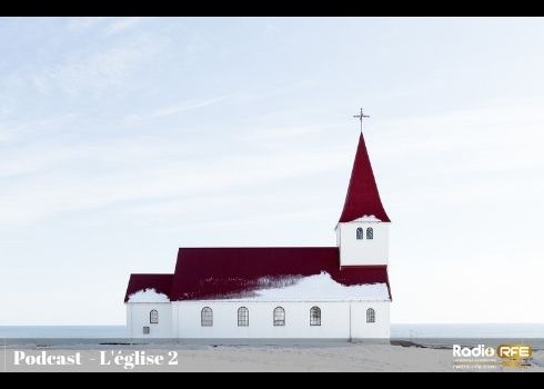 Le podcast de Pasteur Josette | L'Eglise | 2ème partie 