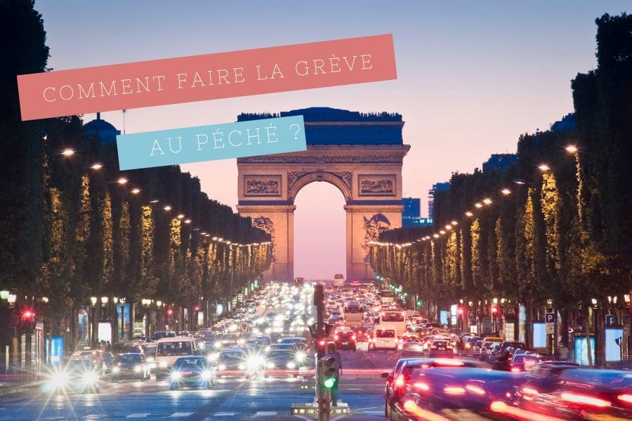 Comment faire la grève au péché ?