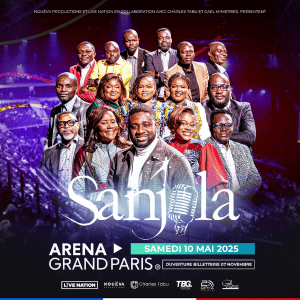 SANJOLA – GAËL MINISTRIES : ARENA GRAND PARIS – 10 MAI 2025  
