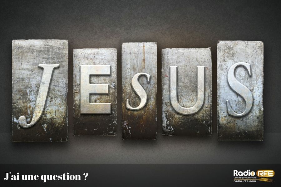 J'ai une question : Est-ce que Jésus est Dieu ? Jésus a-t-il proclamé être Dieu ?