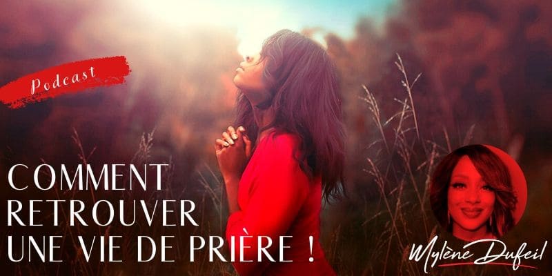 Comment retruver une vie de prire texte