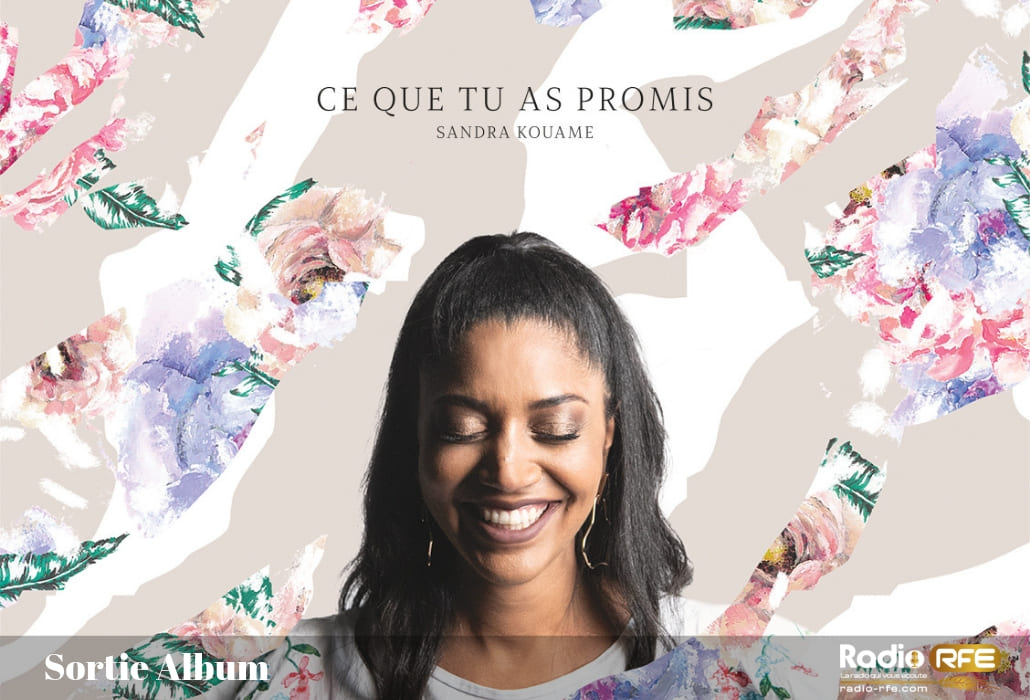 Nouvel Album de Sandra kouame - Ce que tu as promis - artiste chrétien