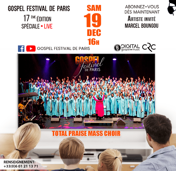 Le Gospel Festival de Paris le 19.12.2020 100% connectée 