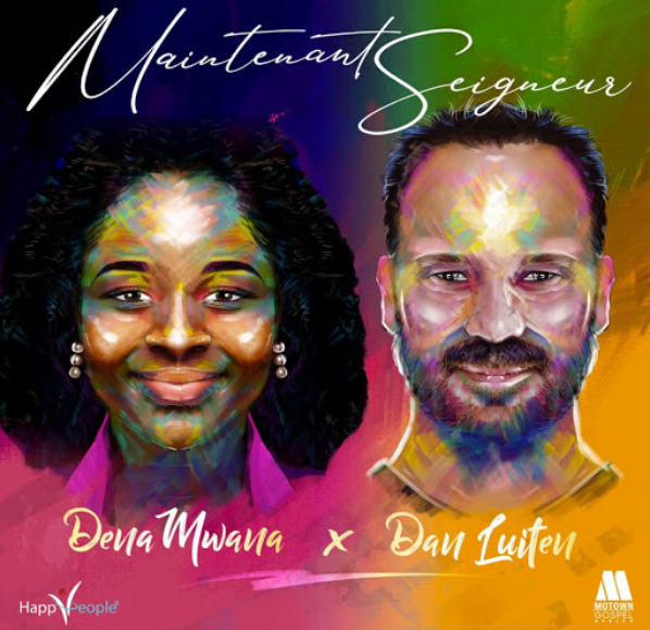 Nouveau titre Dena Mwana - Maintenant Seigneur