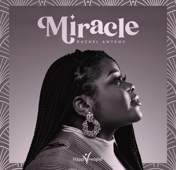 "Miracle" Le single de Rachel Anyeme