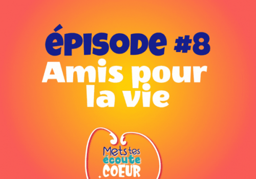 Podcast chrétien pour enfants - #8 Amis pour la vie