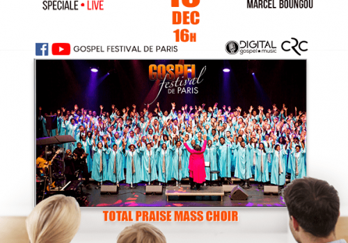 Le Gospel Festival de Paris le 19.12.2020 100% connectée 